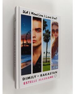 Kirjailijan Estelle Maskame käytetty kirja DIMILY - Rakastan : Did I Mention I Love You?