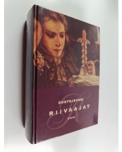 Kirjailijan F. M Dostojevski käytetty kirja Riivaajat