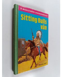 Kirjailijan Thomas Jeier käytetty kirja Sitting Bulls vän