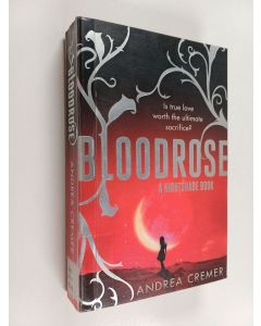 Kirjailijan Andrea Cremer käytetty kirja Bloodrose