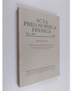 Kirjailijan Raili Kauppi käytetty kirja Acta philosophica fennica XII - Über die Leibnizsche Logik : mit besonderer Berücksichtigung des Problems der Intension und der Extension