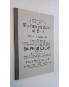 Kirjailijan Johannes Henrici Wegelius käytetty kirja Mielipide yrityksiä taloudenpidon haitoista ja apukeinoista Kemi-Lapinmaassa