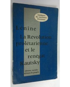 Kirjailijan V. Lenine käytetty kirja La revolution proletarienne e4t le renegat Kautsky