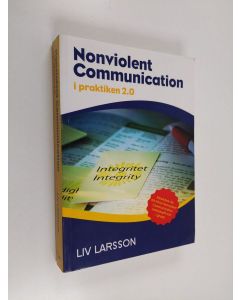 Kirjailijan Liv Larsson käytetty kirja Nonviolent Communication i praktiken 2.0 : arbetsbok för individer och grupper