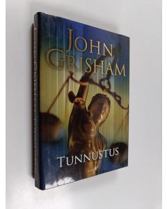 Kirjailijan John Grisham käytetty kirja Tunnustus