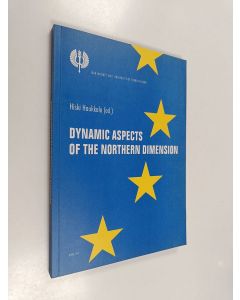 Tekijän Hiski Haukkala  käytetty kirja Dynamic aspects of the northern dimension