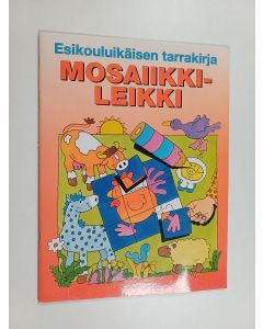 käytetty teos Esikouluikäisen tarrakirja : mosaiikkileikki