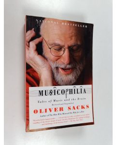 Kirjailijan Oliver Sacks käytetty kirja Musicophilia - Tales of Music and the Brain