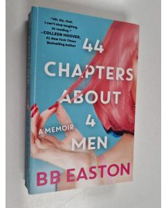 Kirjailijan BB Easton käytetty kirja 44 Chapters About 4 Men