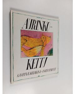 Kirjailijan Kaarina Helakisa käytetty kirja Aurinkokettu