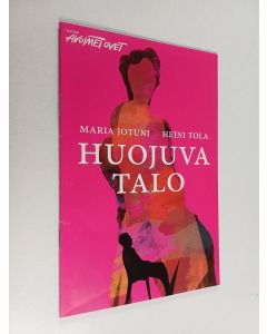 käytetty teos Teatteri Avoimet ovet : Huojuva talo