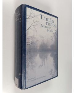 Tekijän Satu Koskimies  käytetty kirja Tämän runon haluaisin kuulla 3