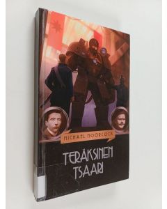 Kirjailijan Michael Moorcock käytetty kirja Teräksinen tsaari