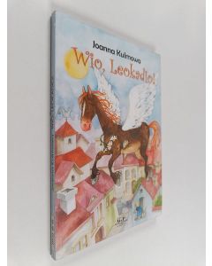 Kirjailijan Joanna Kulmowa käytetty kirja Wio, Leokadio!