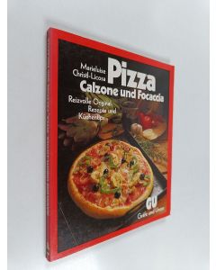 Kirjailijan Marieluise Christl-Licosa käytetty kirja Pizza, Calzone und Focaccia