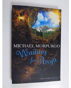 Kirjailijan Michael Morpurgo käytetty kirja Waiting for Anya