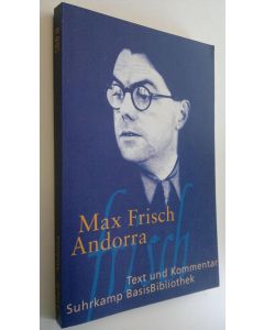 Kirjailijan Max Frisch käytetty kirja Andorra (UUDENVEROINEN)