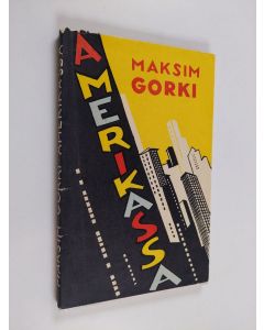 Kirjailijan Maksim Gorki käytetty kirja Amerikassa