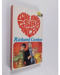 Kirjailijan Richard Gordon käytetty kirja Love and Sir Lancelot