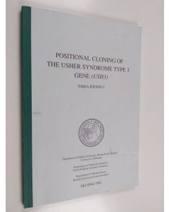 Kirjailijan Tarja Joensuu käytetty kirja Positional Cloning of the Usher Syndrome Type 3 Gene (USH3)
