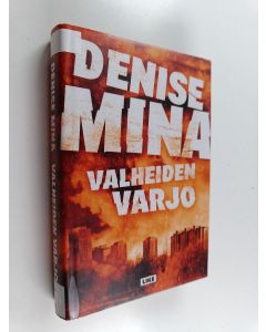 Kirjailijan Denise Mina käytetty kirja Valheiden varjo
