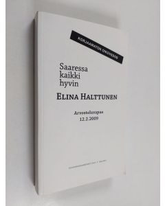 Kirjailijan Elina Halttunen käytetty kirja Saaressa kaikki hyvin (näytekappale/koevedos)