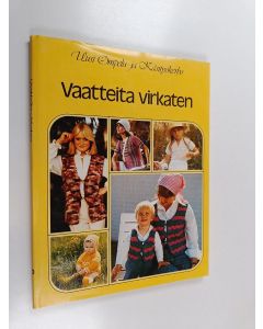 Tekijän Ulrika Björk  käytetty kirja Vaatteita virkaten
