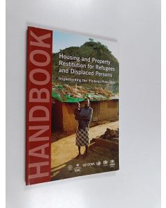 käytetty kirja Handbook on Housing and Property Restitution for Refugees and Displaced Persons : Implementing the "Pinheiro Principles"