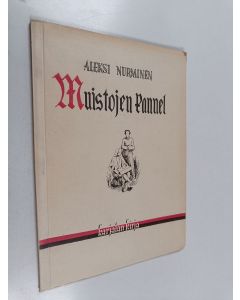 Kirjailijan Aleksi Nurminen käytetty kirja Muistojen kannel : runoja