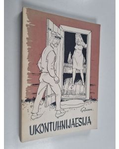 Kirjailijan Tauno Gröndahl käytetty kirja Ukontuhnijaesija