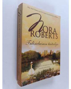 Kirjailijan Nora Roberts käytetty kirja Tulisieluinen taiteilija