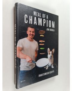 Kirjailijan Joni Urhola käytetty kirja Meal of a champion : Onnistumisen resepti