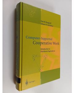 Kirjailijan Uwe M. Borghoff käytetty kirja Computer-supported cooperative work : introduction to distributed applications