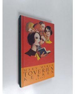 Kirjailijan Mary Marck käytetty kirja Toverien kesken