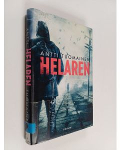 Kirjailijan Antti Tuomainen käytetty kirja Helaren
