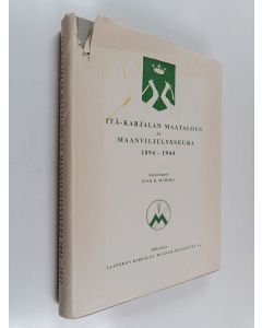 Kirjailijan Eino R. Murole käytetty kirja Itä-Karjalan maatalous ja maanviljelysseura 1894-1944