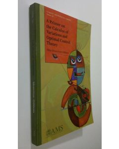 Kirjailijan Mike Mesterton-Gibbons käytetty kirja A Primer on the Calculus of Variations and Optimal Control Theory