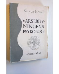 Kirjailijan Kai von Fieandt käytetty kirja Varseblivningens psykologi