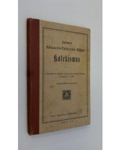 käytetty kirja Suomen Ewankelis-Lutherisen Kirkon katekismus