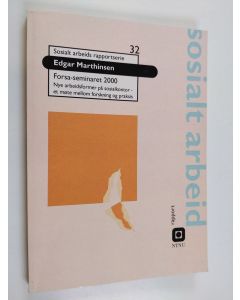 Kirjailijan Edgar Marthinsen käytetty kirja Forsa-seminaret 2000 - nye arbeidsformer på sosialkontor - et møte mellom forskning og praksis