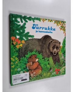 Kirjailijan Mario Covi käytetty kirja Turrukka ja harmaakarhu