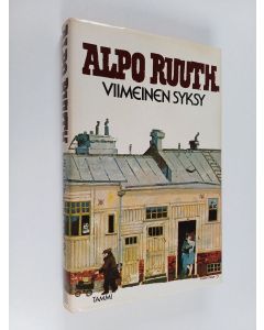 Kirjailijan Alpo Ruuth käytetty kirja Viimeinen syksy