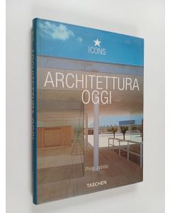 Kirjailijan Philip Jodidio käytetty kirja Architettura oggi