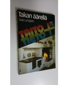 Kirjailijan Tuula Lundgren käytetty kirja Takan äärellä