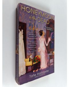 Kirjailijan Tate Hallaway käytetty kirja Honeymoon of the Dead