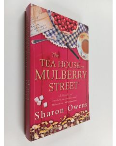 Kirjailijan Sharon Owens käytetty kirja The Tea House on Mulberry Street