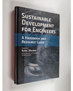 käytetty kirja Sustainable development for engineers : a handbook and resource guide