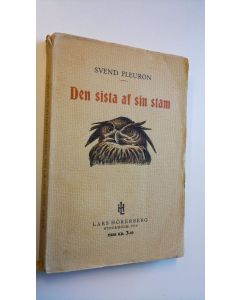 Kirjailijan Svend Fleuron käytetty kirja Den sista af sin stam