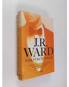 Kirjailijan J. R. Ward käytetty kirja Viskin ruhtinaat
