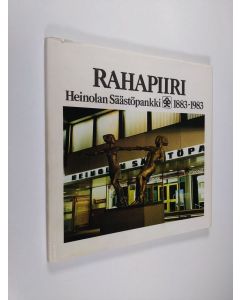 Kirjailijan V.-M. Hepoluhta käytetty kirja Rahapiiri : Heinolan säästöpankki 1883-1983